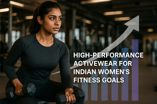 High-Performance Activewear for Indian Women’s Fitness Goals